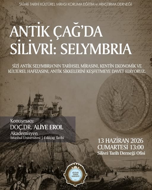 “Antik Çağda Silivri: Seylmbria” Söyleşisi Bugün Gerçekleşecek