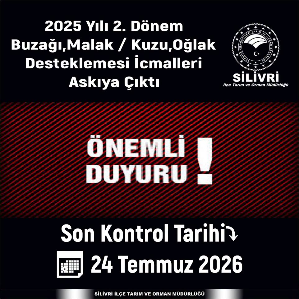 Silivri'de Tarımsal Destek Ödemeleri Askı İcmalleri Yayımlandı: İtirazlar İçin Son Gün 24 Temmuz