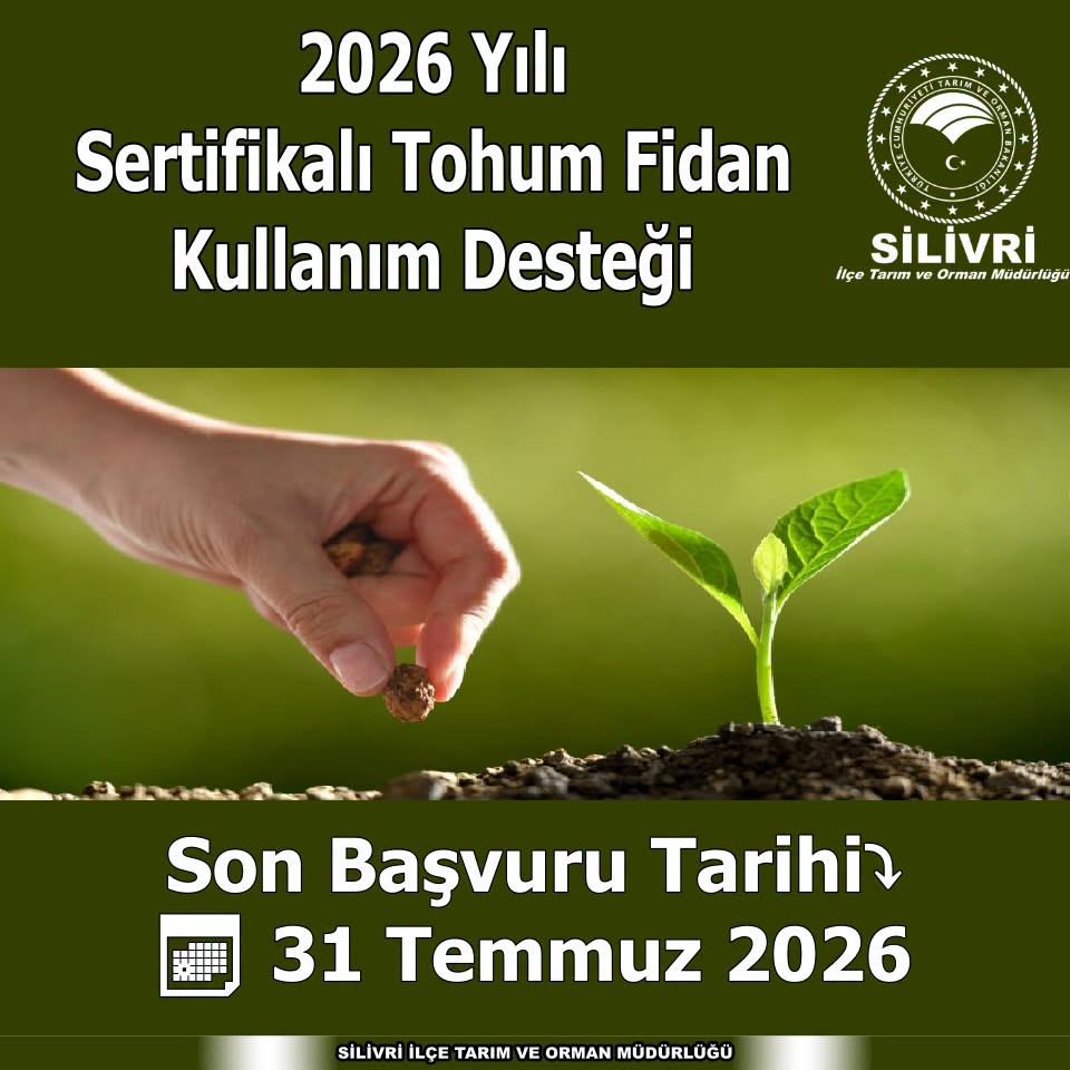 Silivrili Üreticilere Sertifikalı Tohum ve Fidan Desteği Başvuru Çağrısı